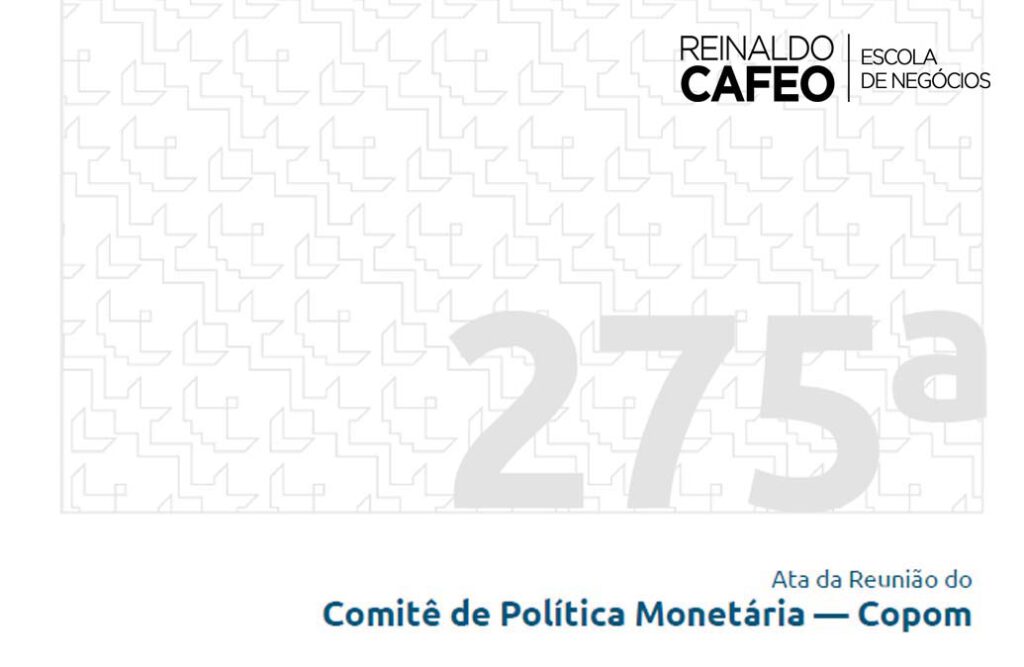Ata da 275ª reunião do COPOM do Banco Central