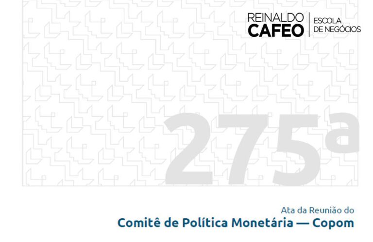 Ata da 275ª reunião do COPOM do Banco Central